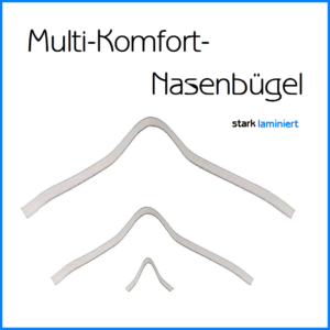 Nasenbügel stark laminiert